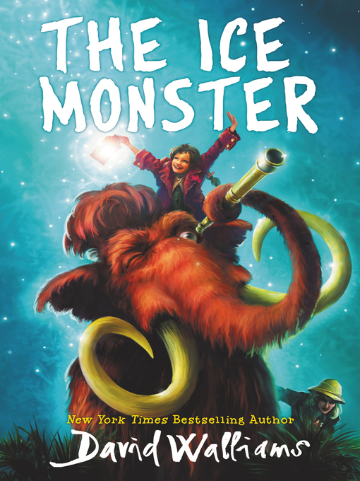 Title details for The Ice Monster by David Walliams - Available
